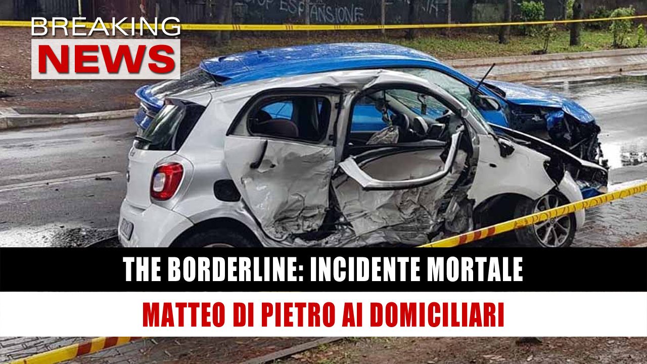 The Borderline Incidente Matteo Di Pietro Ai Domiciliari 2 Milioni