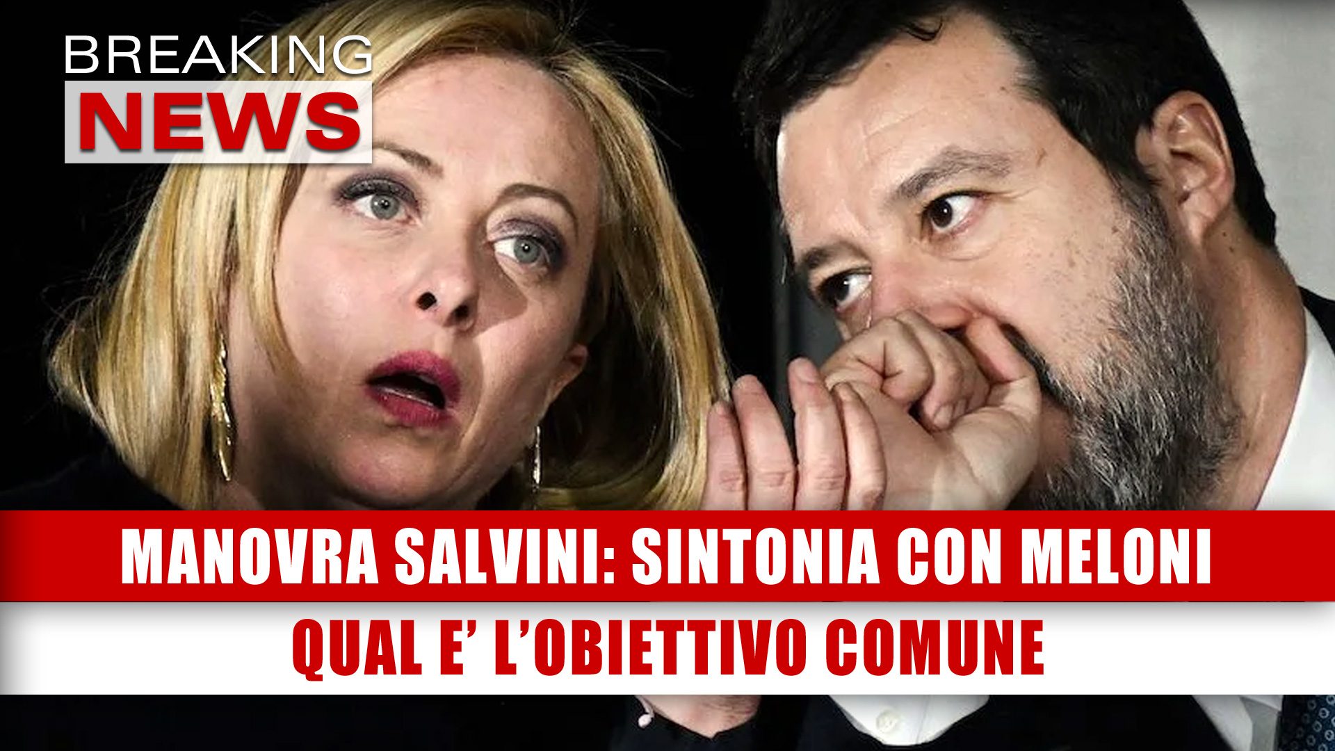 Manovra Salvini In Totale Sintonia Con Meloni Qual E Lobiettivo