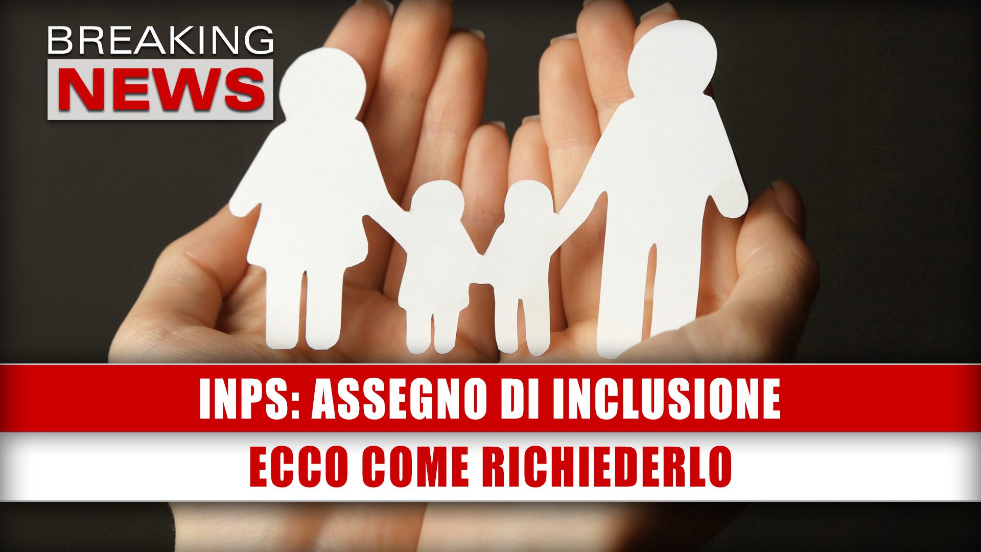 Inps Assegno Di Inclusione Ecco Come Richiederlo Breaking News Italia