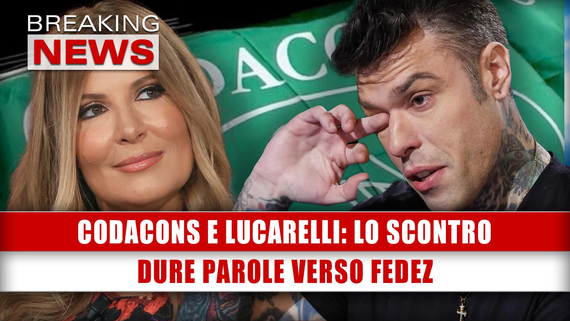 Codacons E Lucarelli Lo Scontro Dure Parole Verso Fedez Breaking