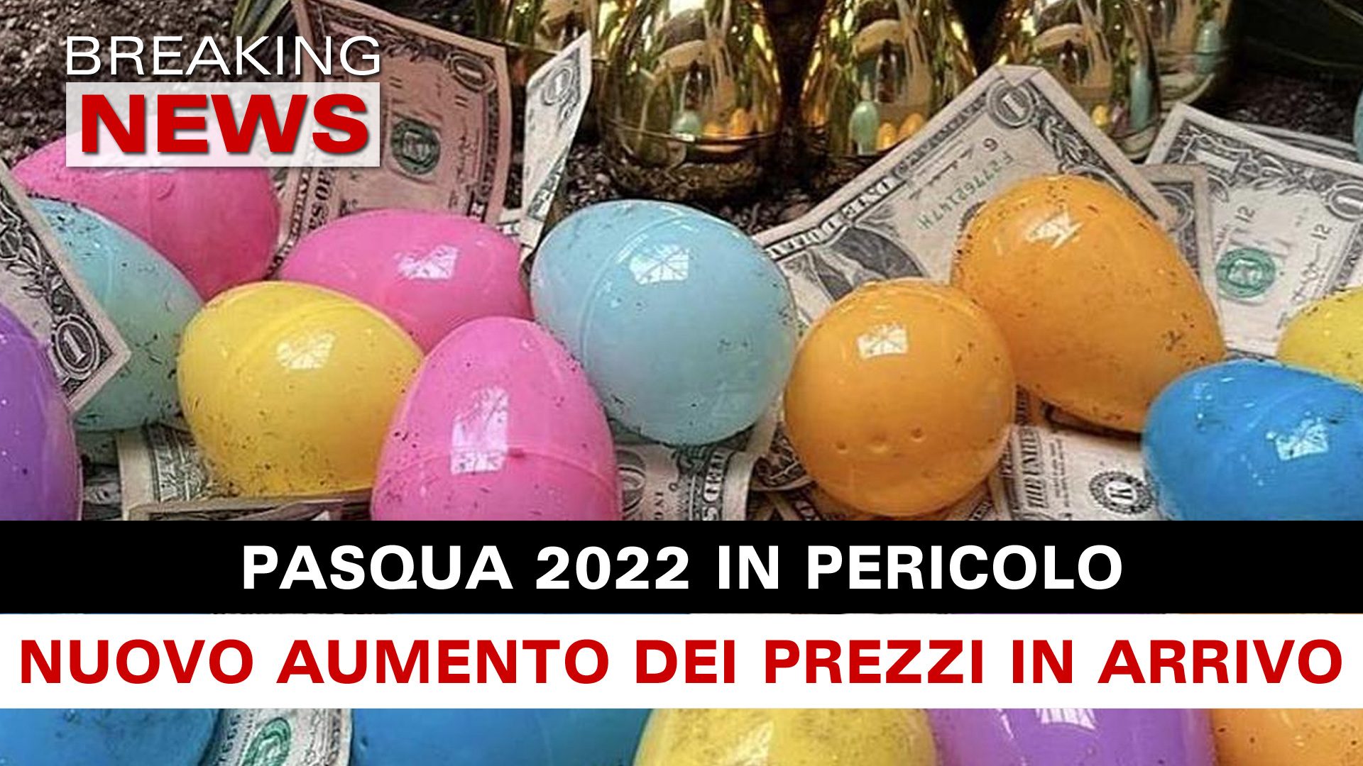 Pasqua 2022 In Pericolo: Nuovo Aumento Dei Prezzi In Arrivo! - Breaking ...