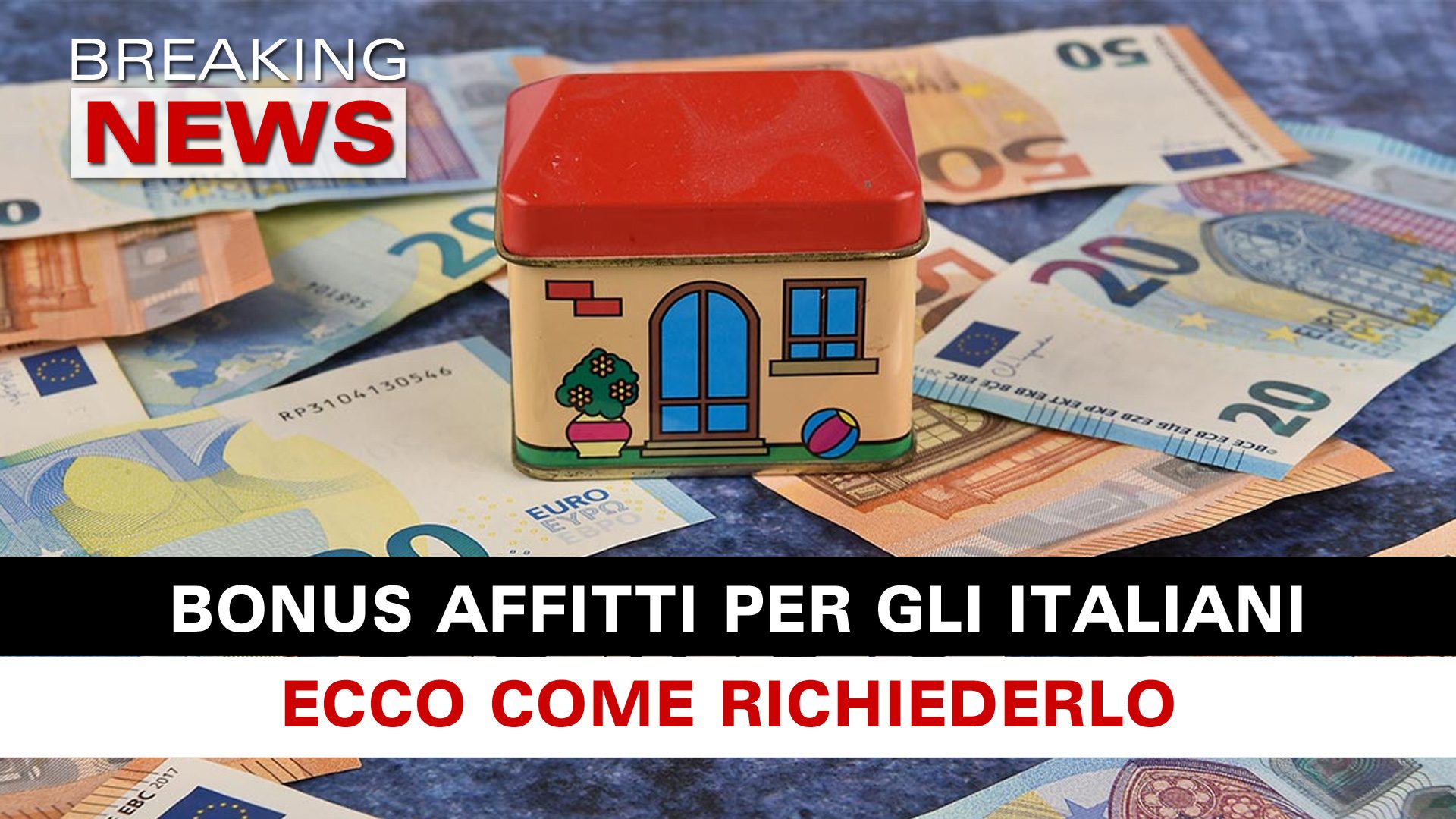 Bonus Affitto Per Gli Italiani: Come Richiederlo! - Breaking News Italia