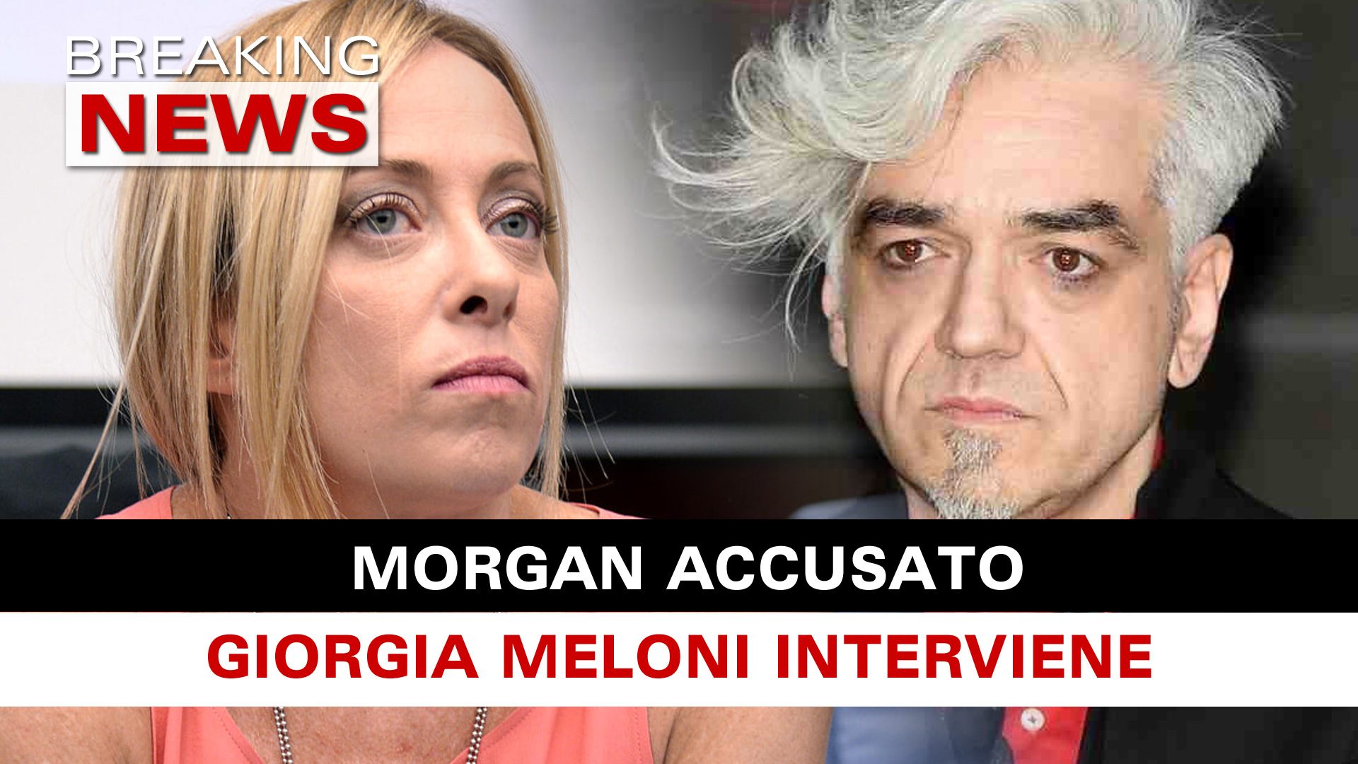 Morgan Accusato Giorgia Meloni Interviene Breaking News Italia