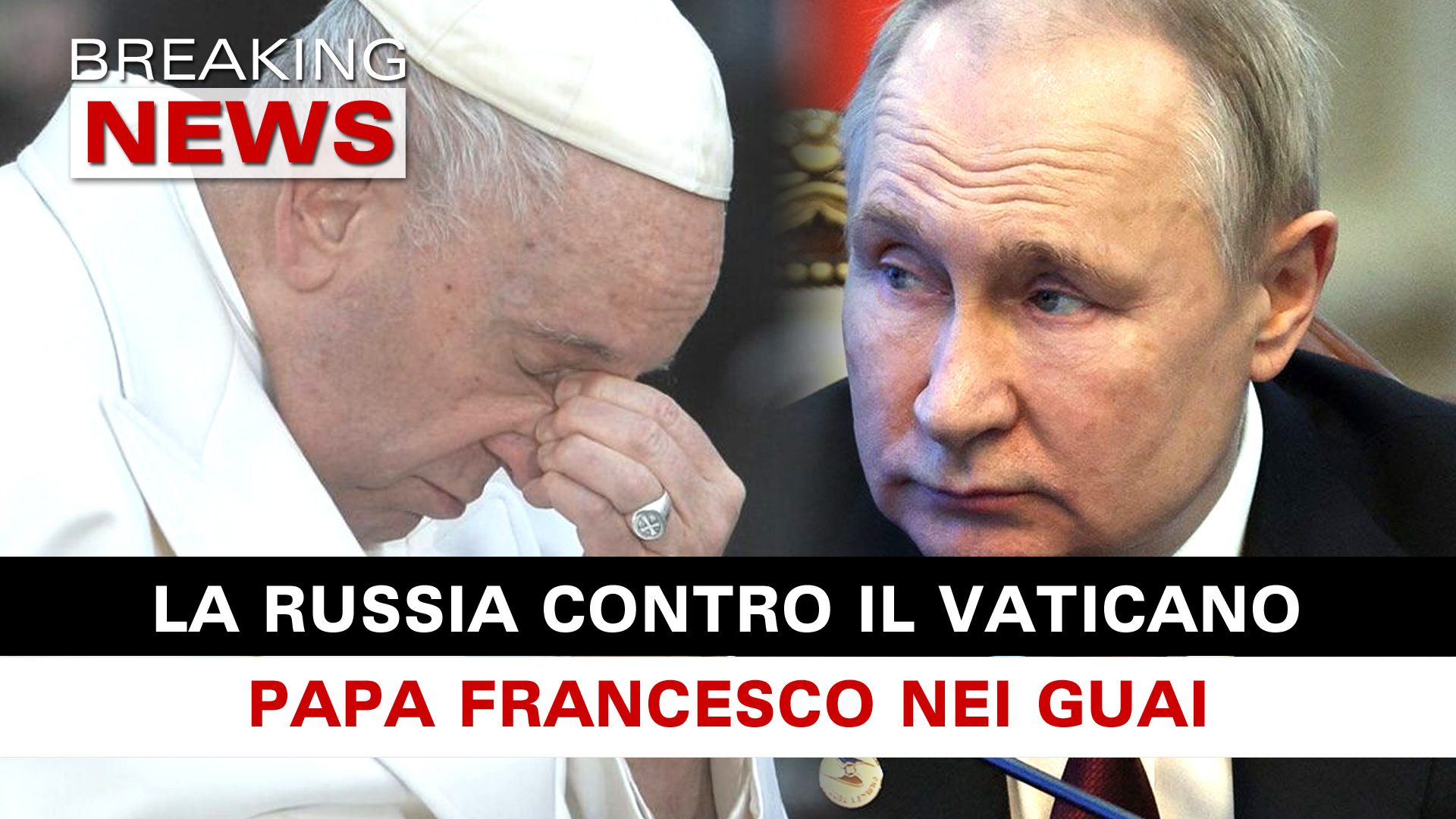 La Russia Contro Il Vaticano Papa Francesco Nei Guai Breaking News