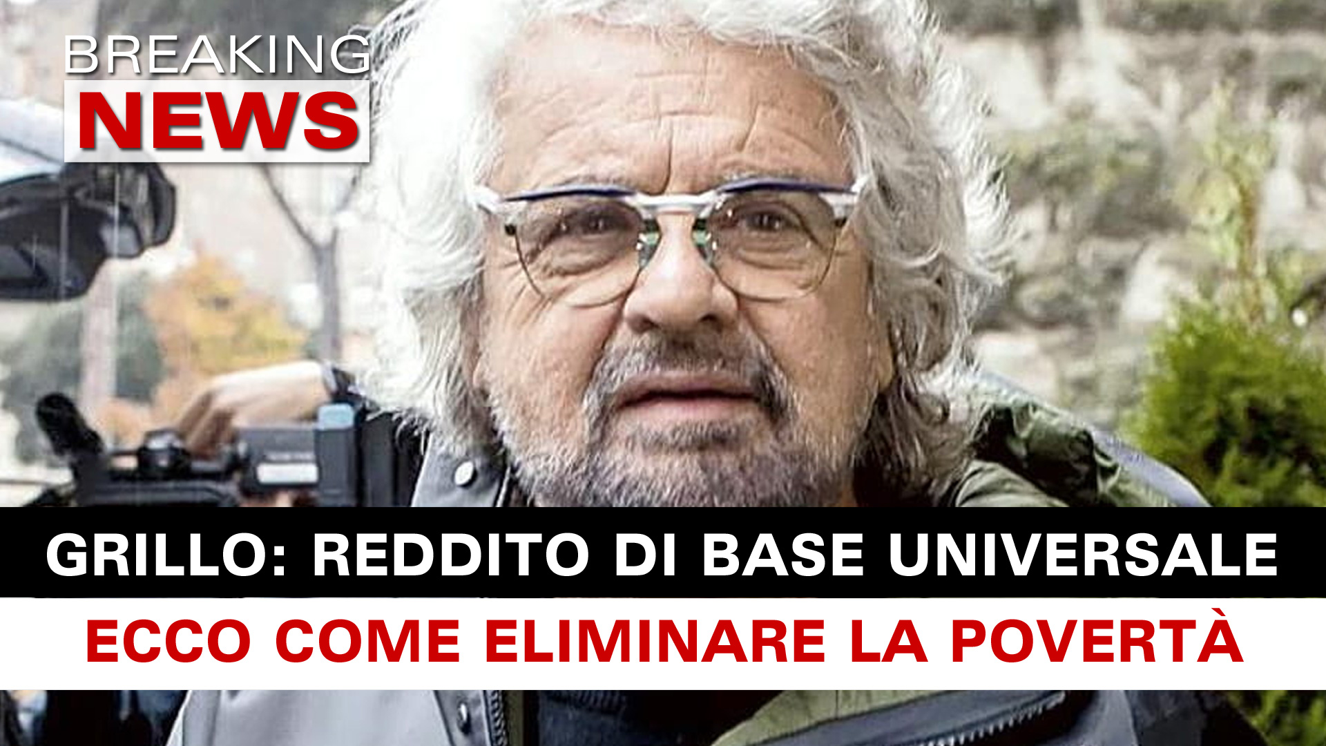 Beppe Grillo E Reddito Di Base Universale Ecco Come Eliminare La Povertà Breaking News Italia 3418