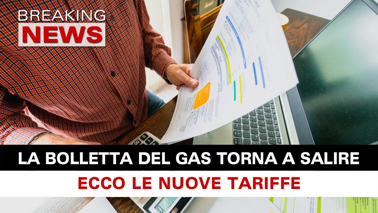 La Bolletta Del Gas Torna A Salire Ecco Le Nuove Tariffe Breaking