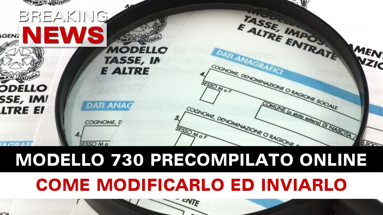 Modello 730 Precompilato Online: Come Modificarlo E Inviarlo ...