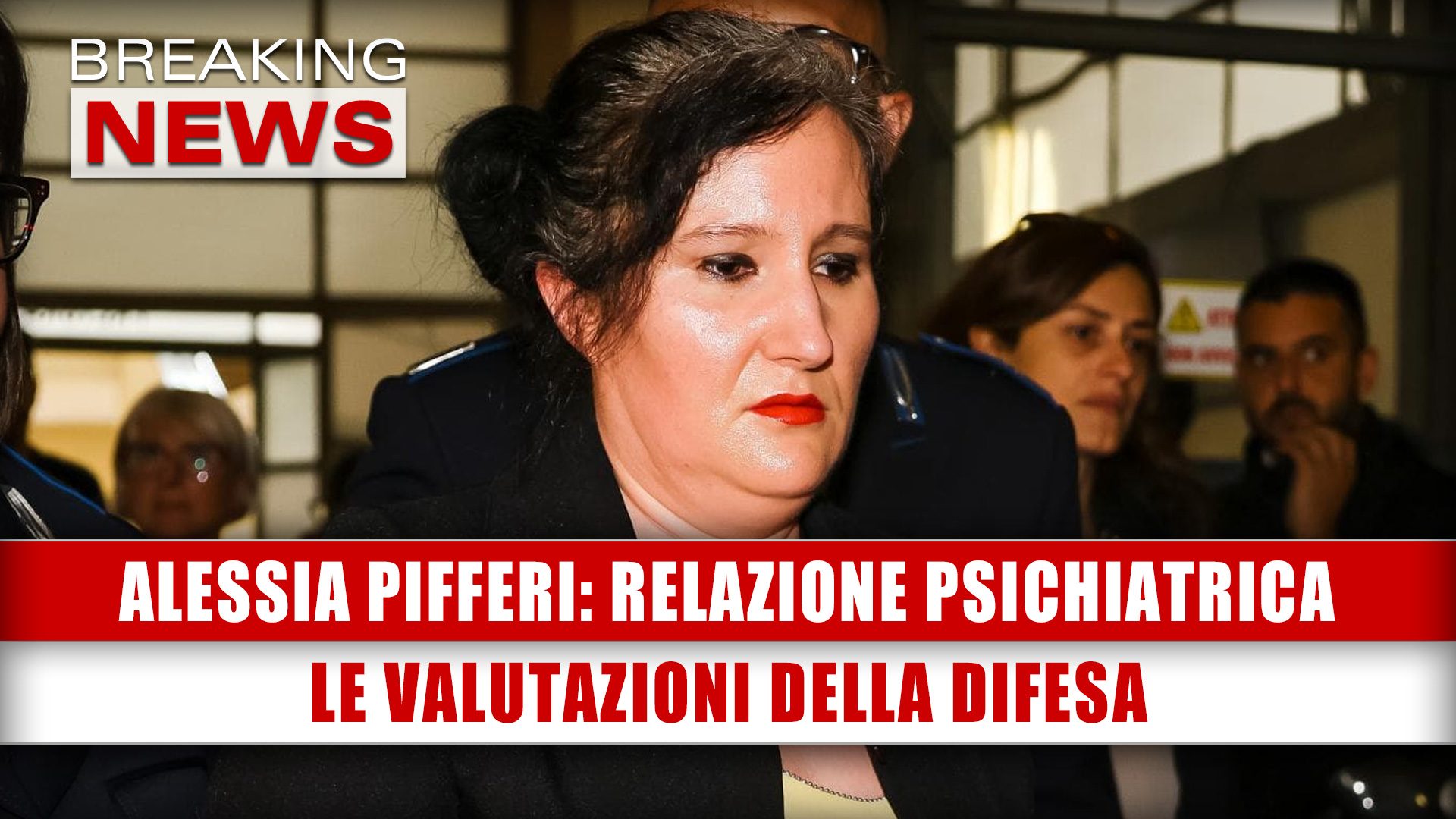 Alessia Pifferi Relazione Psichiatrica Le Valutazioni Della Difesa