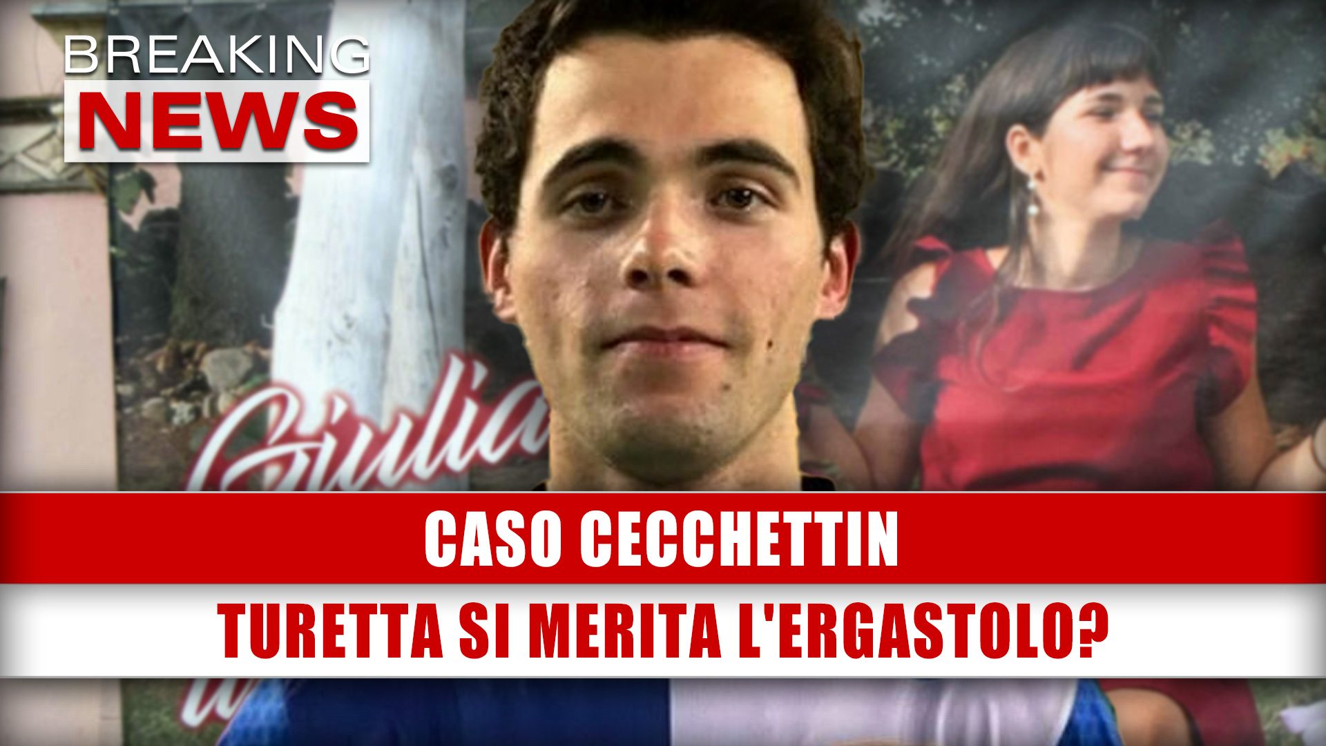 Caso Cecchettin: Turetta Si Merita L'Ergastolo? - Breaking News Italia