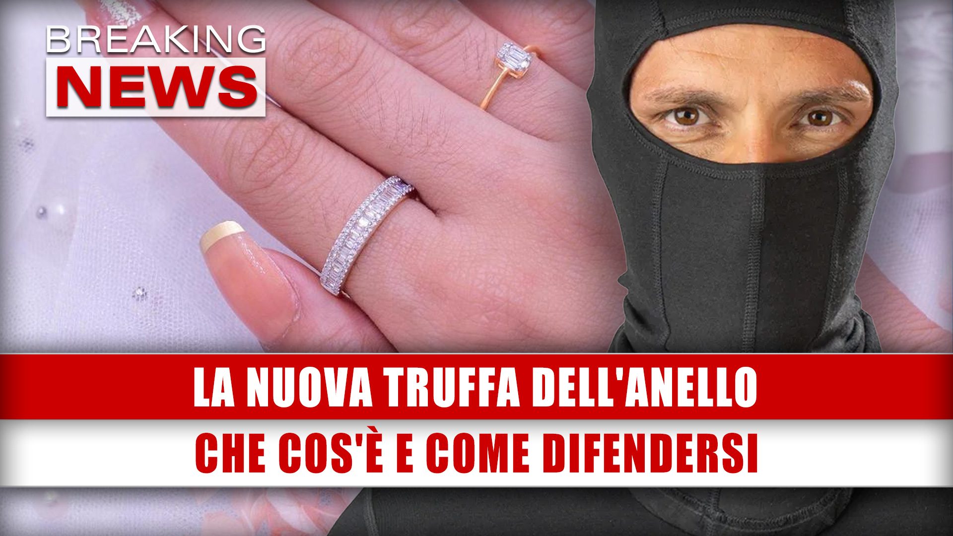 La Nuova Truffa Dell Anello Che Cos E Come Difendersi Breaking