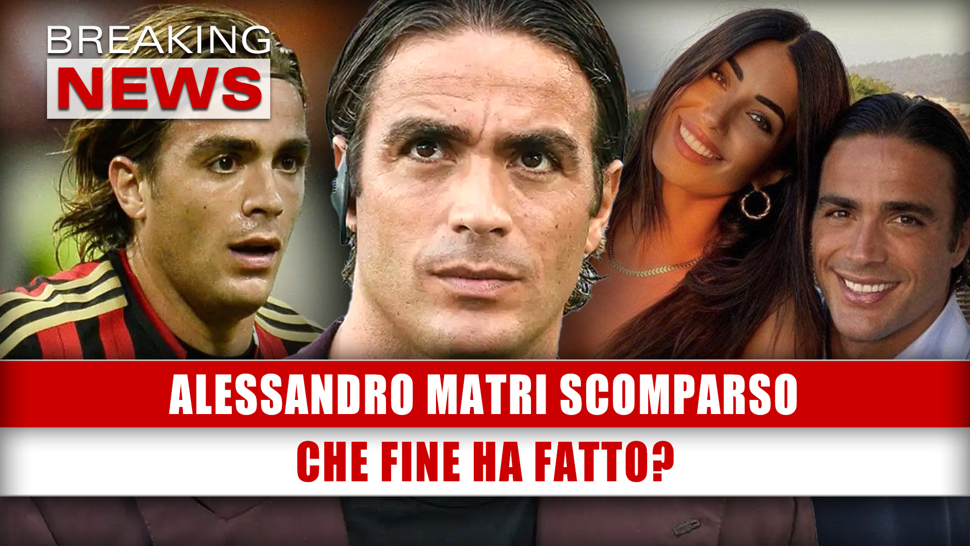 Alessandro Matri Scomparso: Che Fine Ha Fatto?