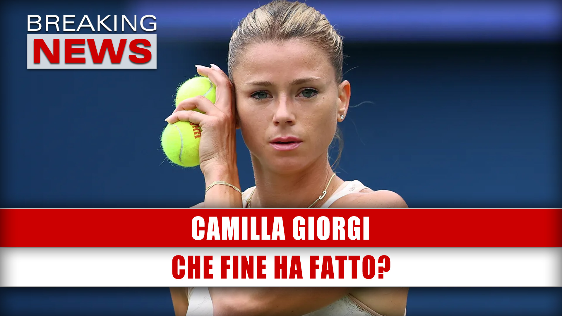 Camilla Giorgi: Che Fine Ha Fatto?