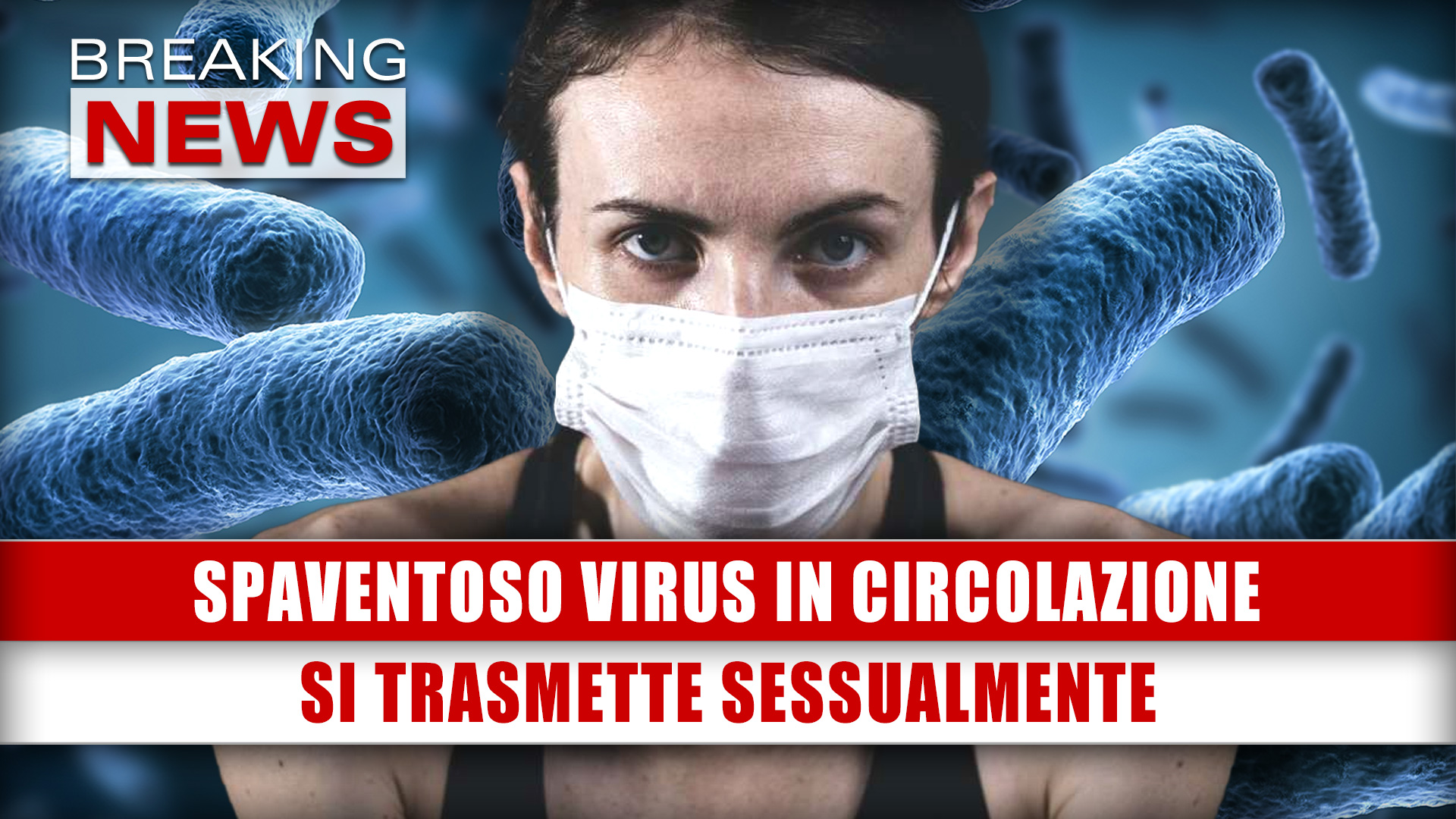 Spaventoso Virus In Circolazione: Si Trasmette Sessualmente!