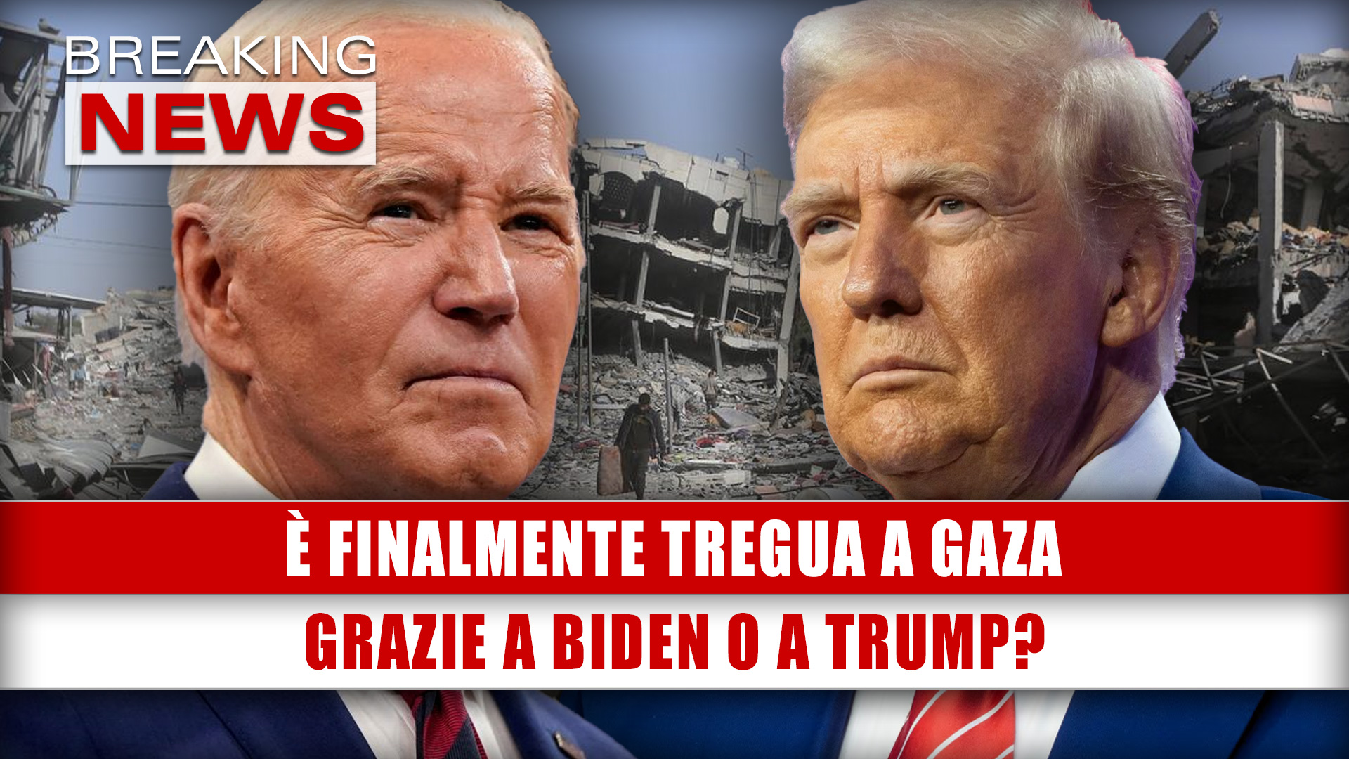 È Finalmente Tregua A Gaza: Grazie A Biden o a Trump?