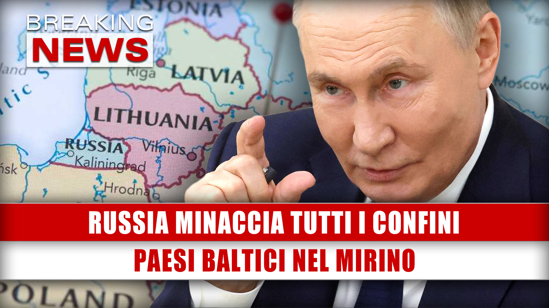 Russia Minaccia Tutti I Confini: Paesi Baltici Nel Mirino!