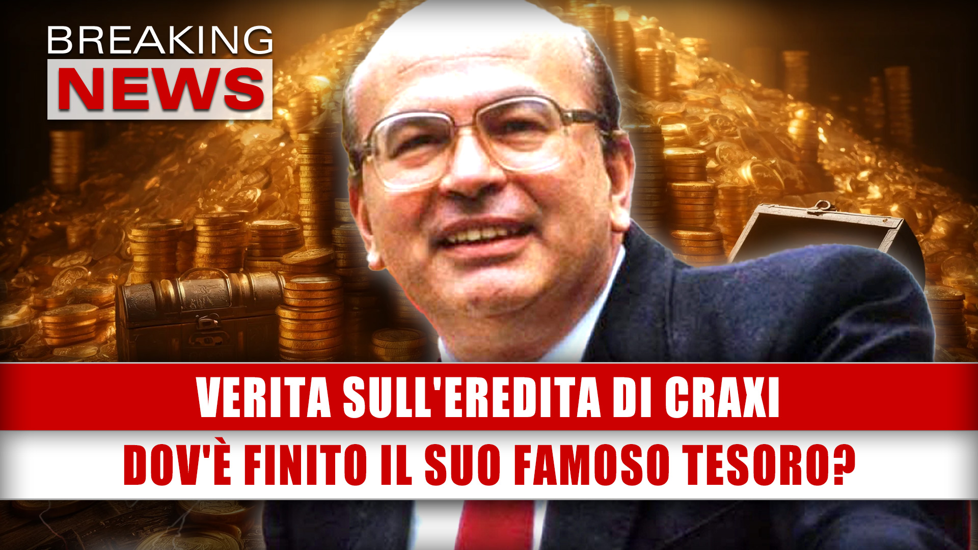 Verità Sull'Eredita Di Craxi: Dov'è Finito Il Suo Famoso Tesoro?