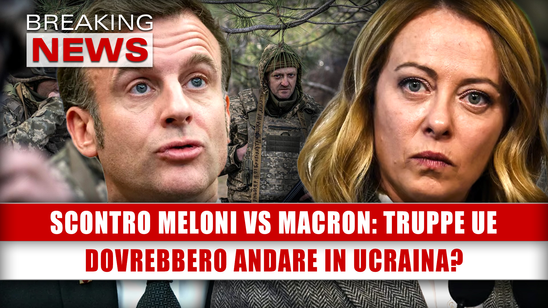 Meloni Vs Macron, Scontro Su Truppe Europee: Dovrebbero Andare In Ucraina?